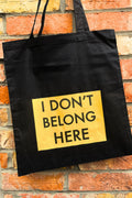 I Don’t Belong Here Radiohead inspired cotton tote bag