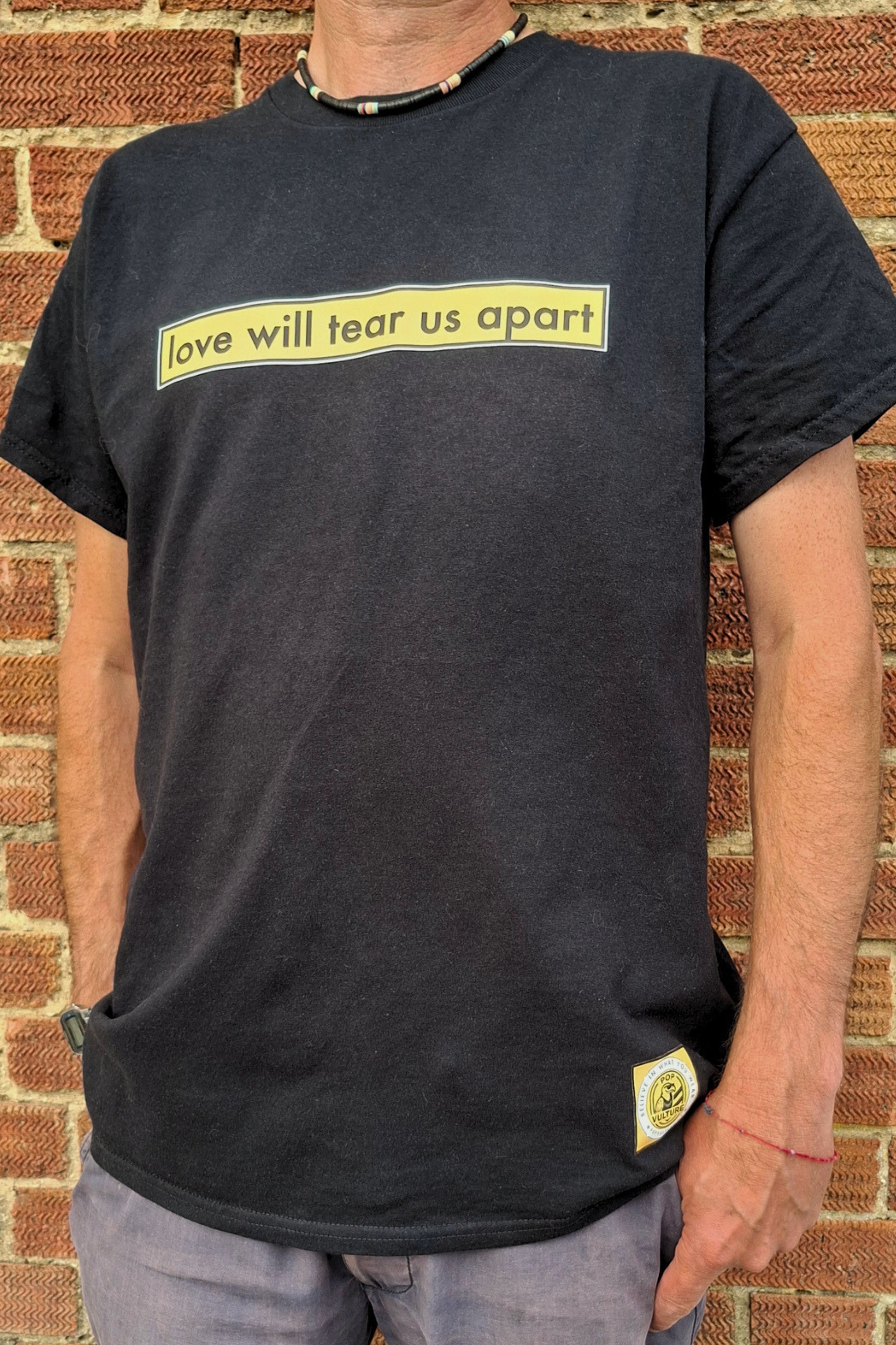 Love Will Tear Us Apart T‑shirt inspired by Joy Division