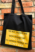 We Buy Things We Don’t Need Fight Club inspired cotton tote bag